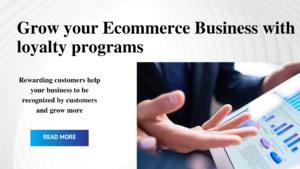 Rewarding Loyalty programs An Ecommerce Case Study