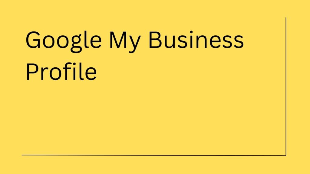 Google My Business Profile