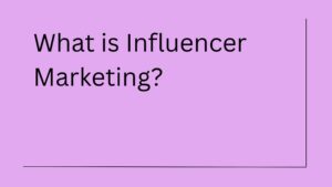 Influencer Marketing