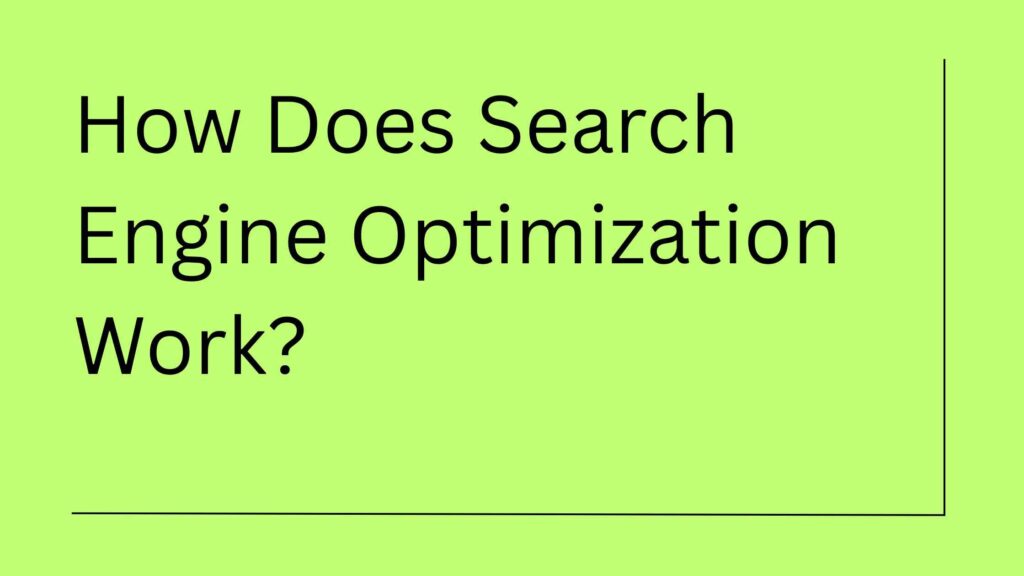 How Does SEO Work?