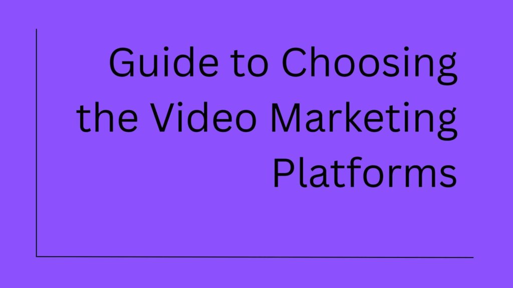 How to choose the video content platforms