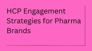 HCP Engagement Strategies