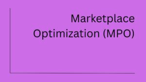 Marketplace Optimization (MPO)