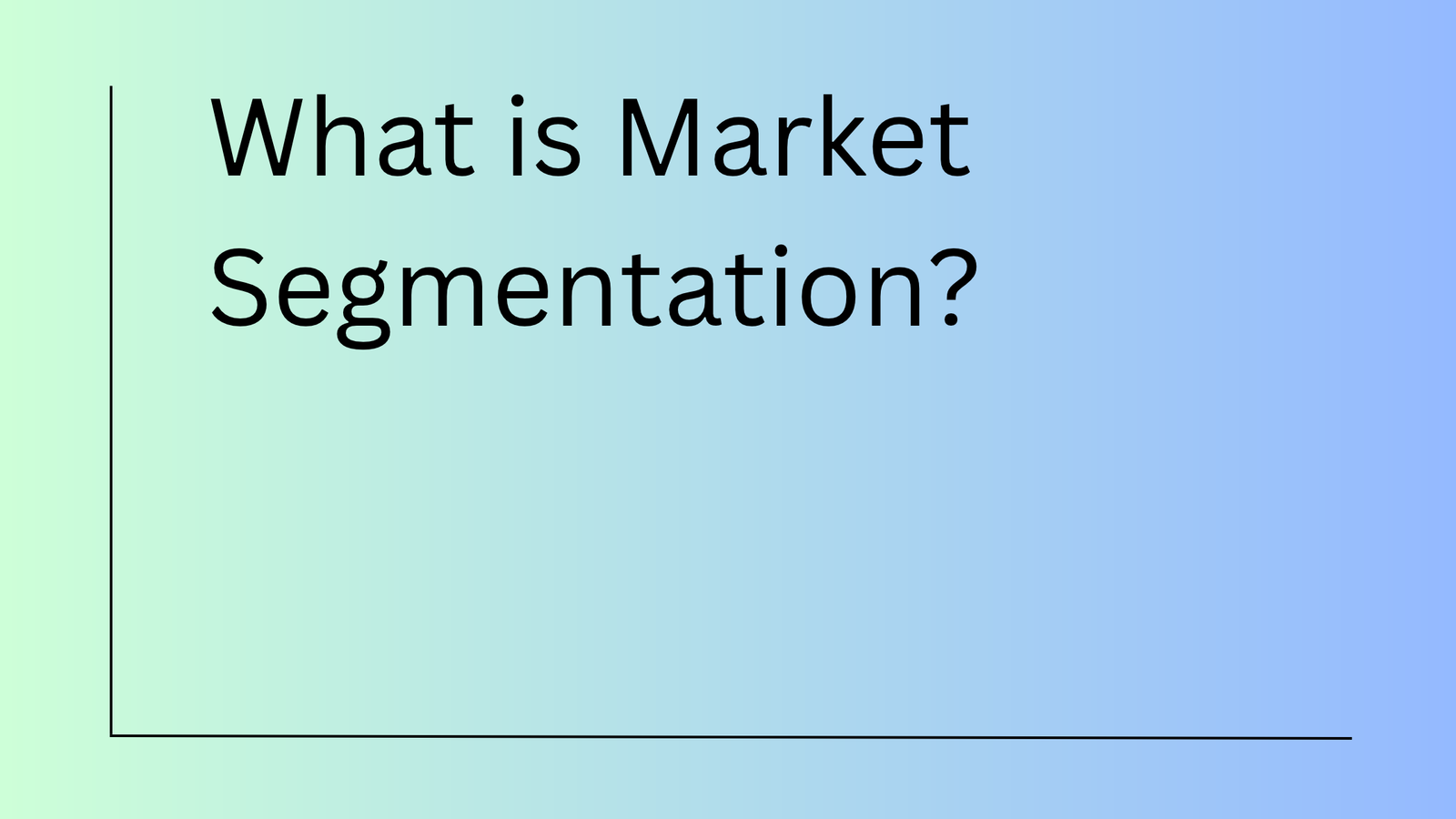 Market Segmentation